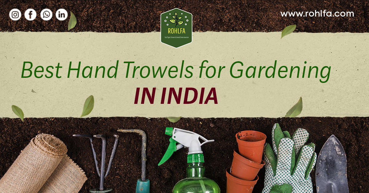 Best Hand Trowel for Gardening in India